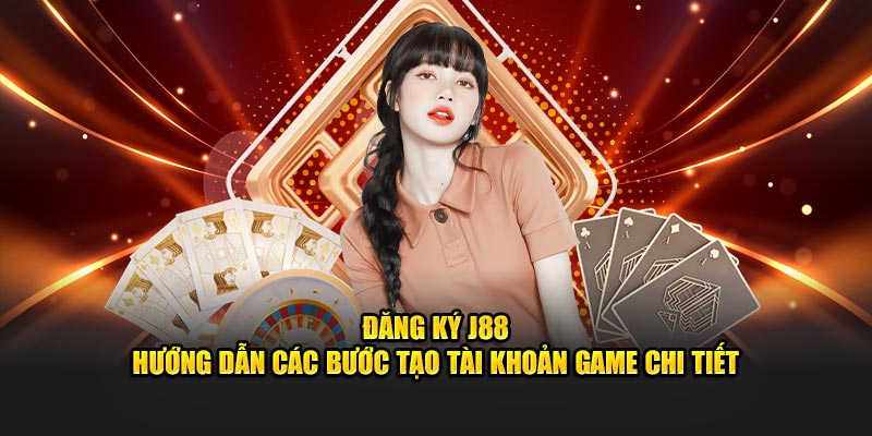 ảnh đại diện đăng ký j88